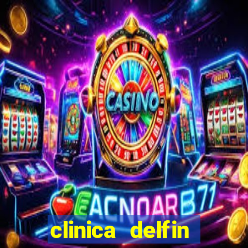 clinica delfin itaigara salvador